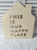Happy Place House Cut Out