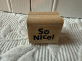 So Nice Stamp