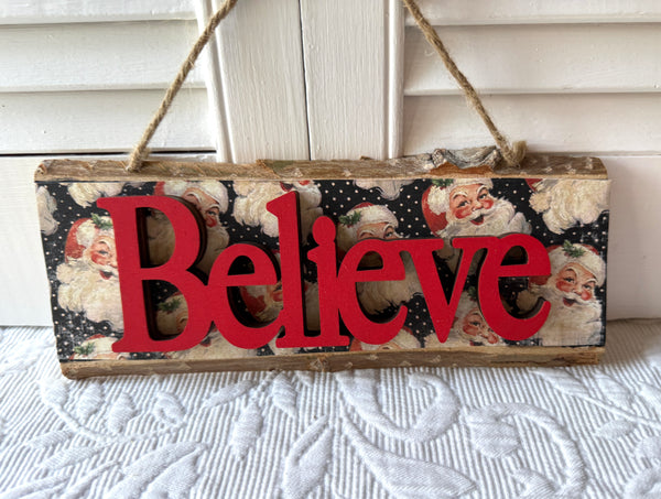Santa Believe Sign